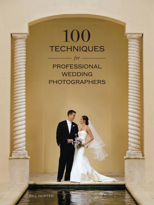 cover image of 100 Techniques for Professional Wedding Photographers